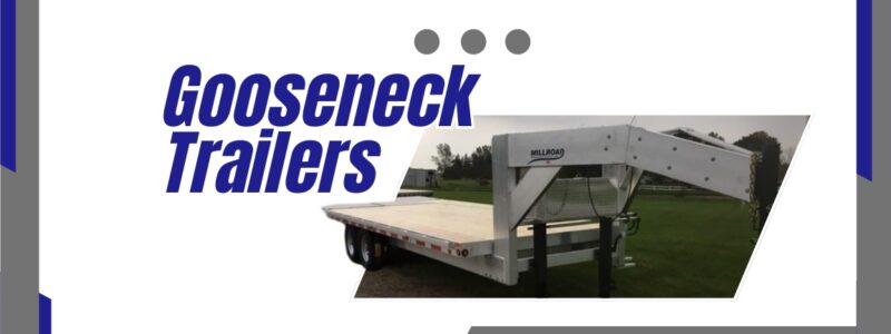 What Features Come Standard On The Millroad Manufacturing Gooseneck Trailers